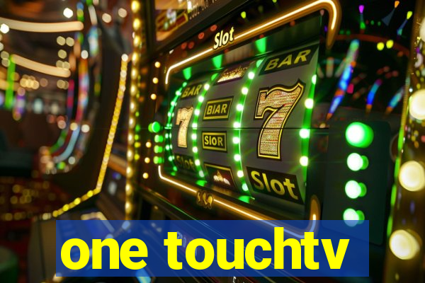 one touchtv